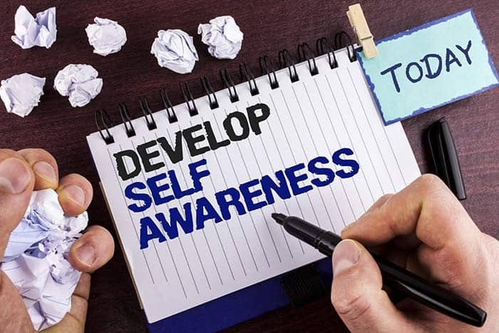 Develop Self Awareness